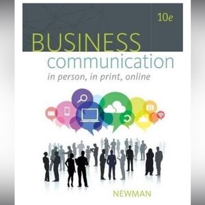 Business Communication: In Person, In Print, Online